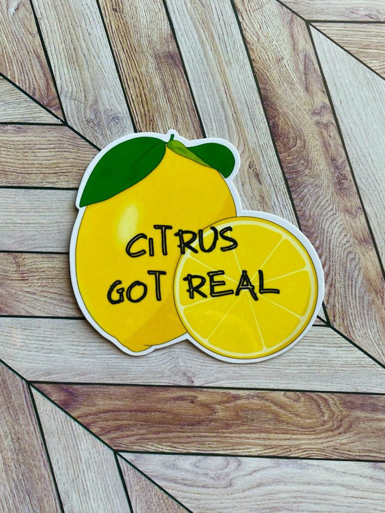 Citrus Got Real Sticker