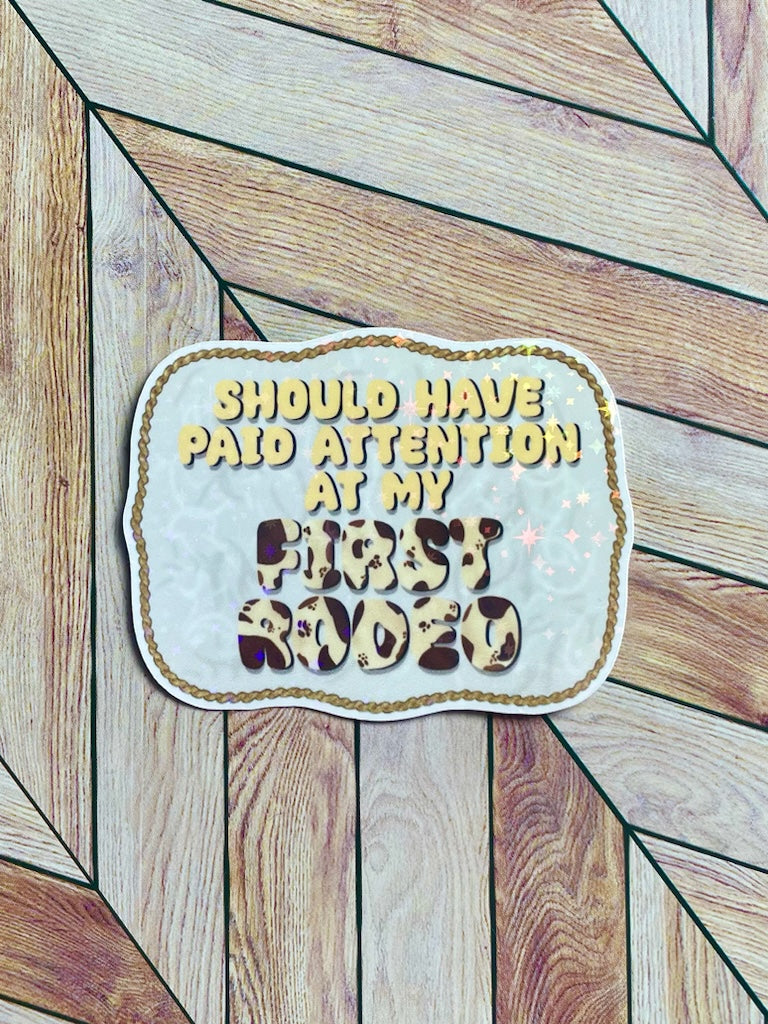 First Rodeo Sticker