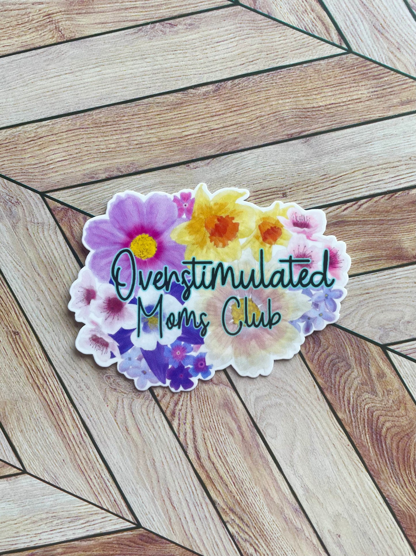 Over Stimulated Moms Club Sticker