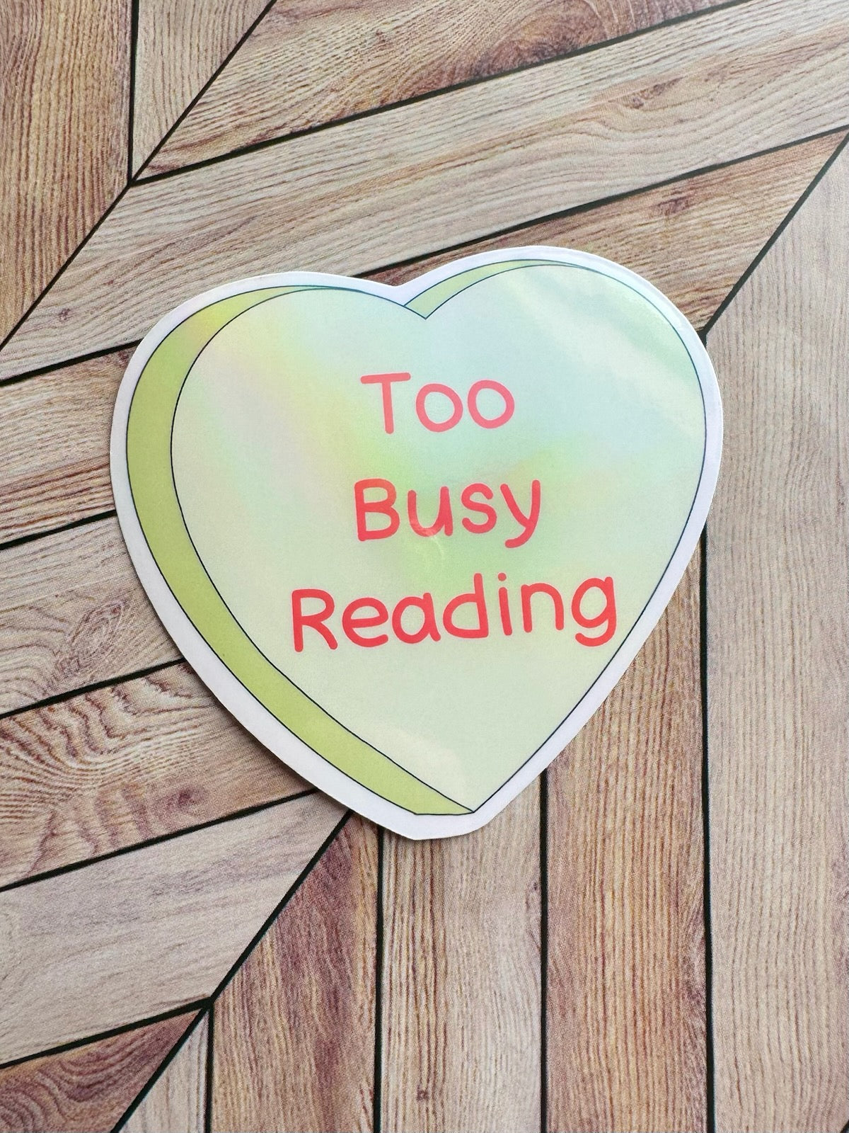 Candy Heart Too Busy Reading Sticker