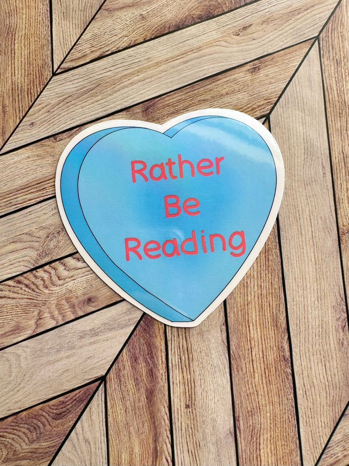 Candy Heart Rather Be reading Sticker
