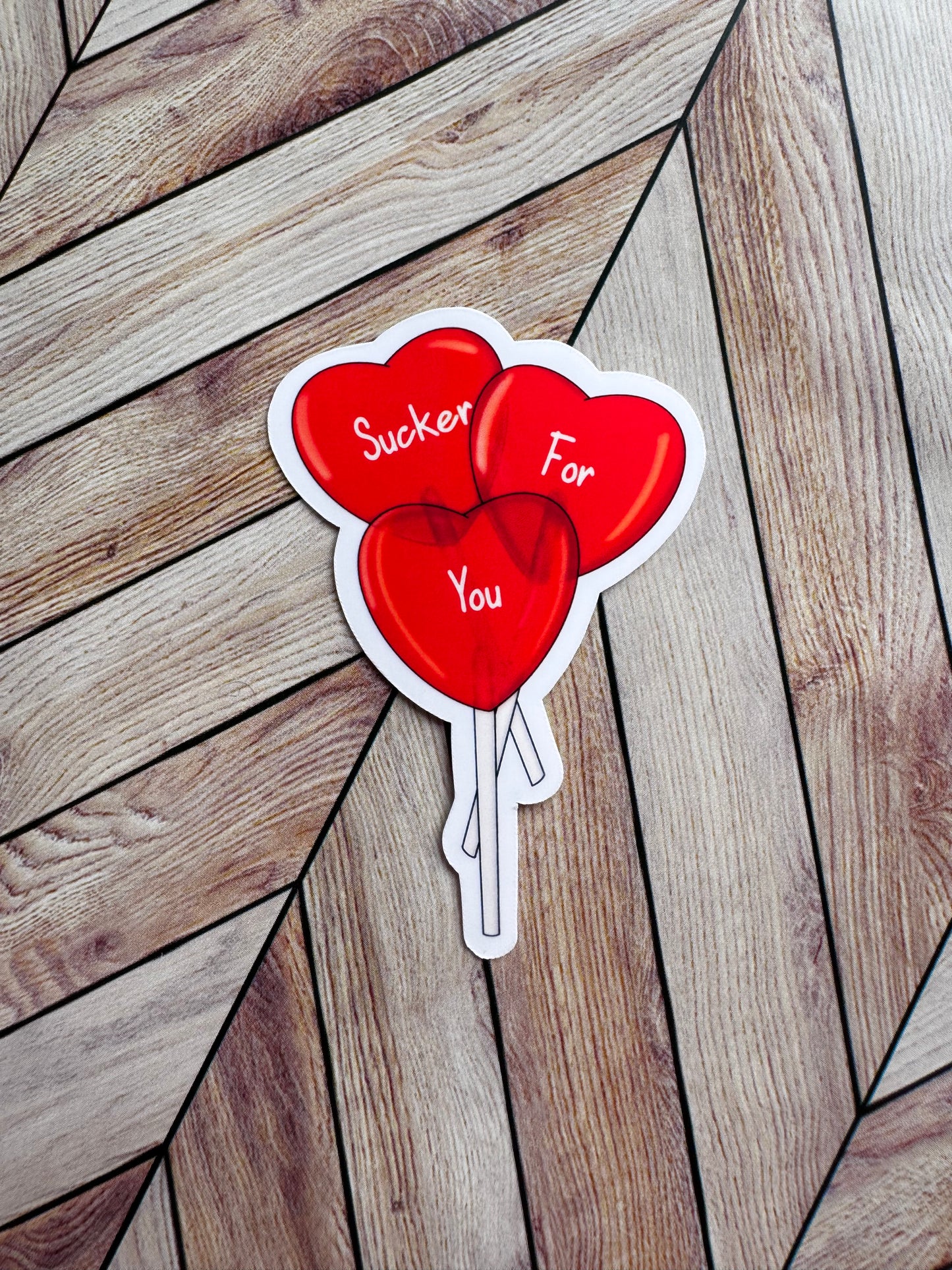 Sucker for You Sticker