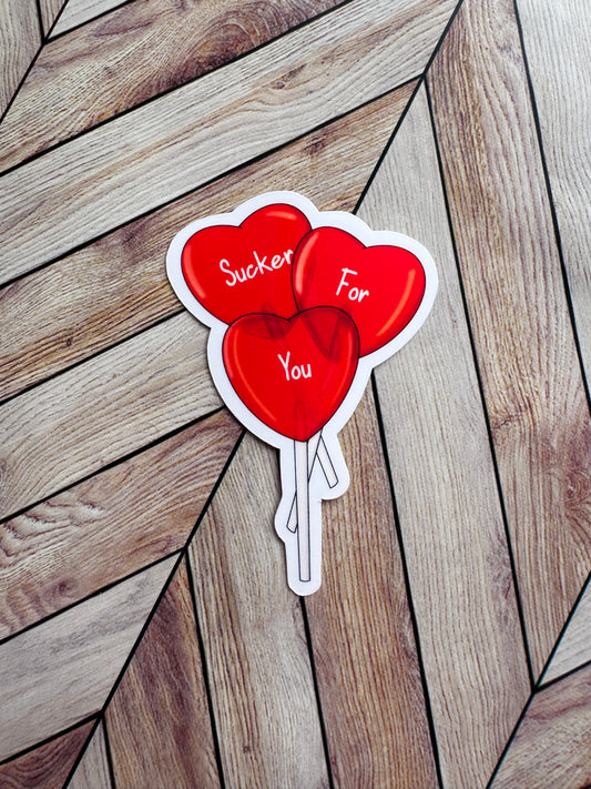 Sucker for You Sticker
