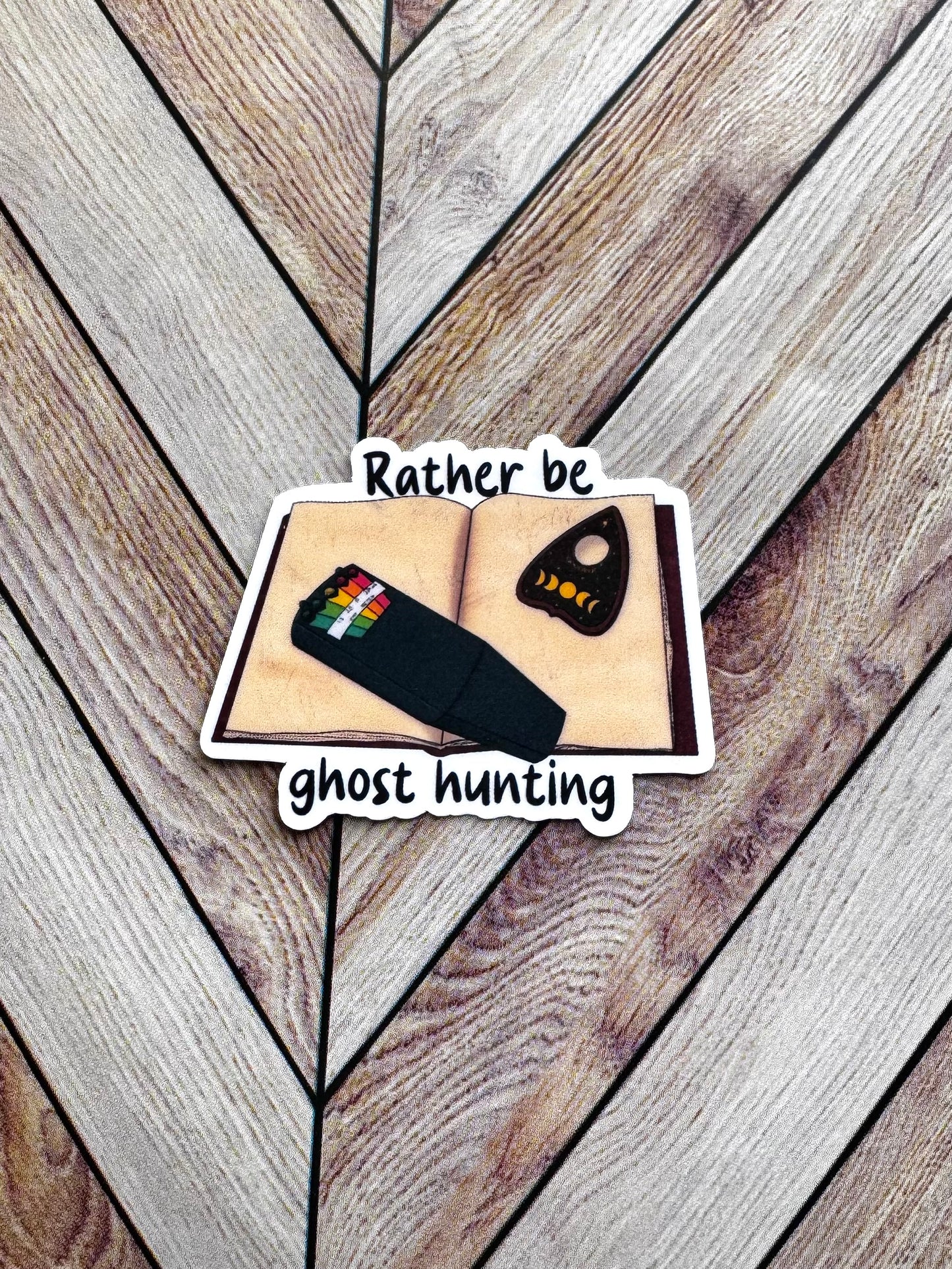 Rather Be Ghost Hunting Sticker