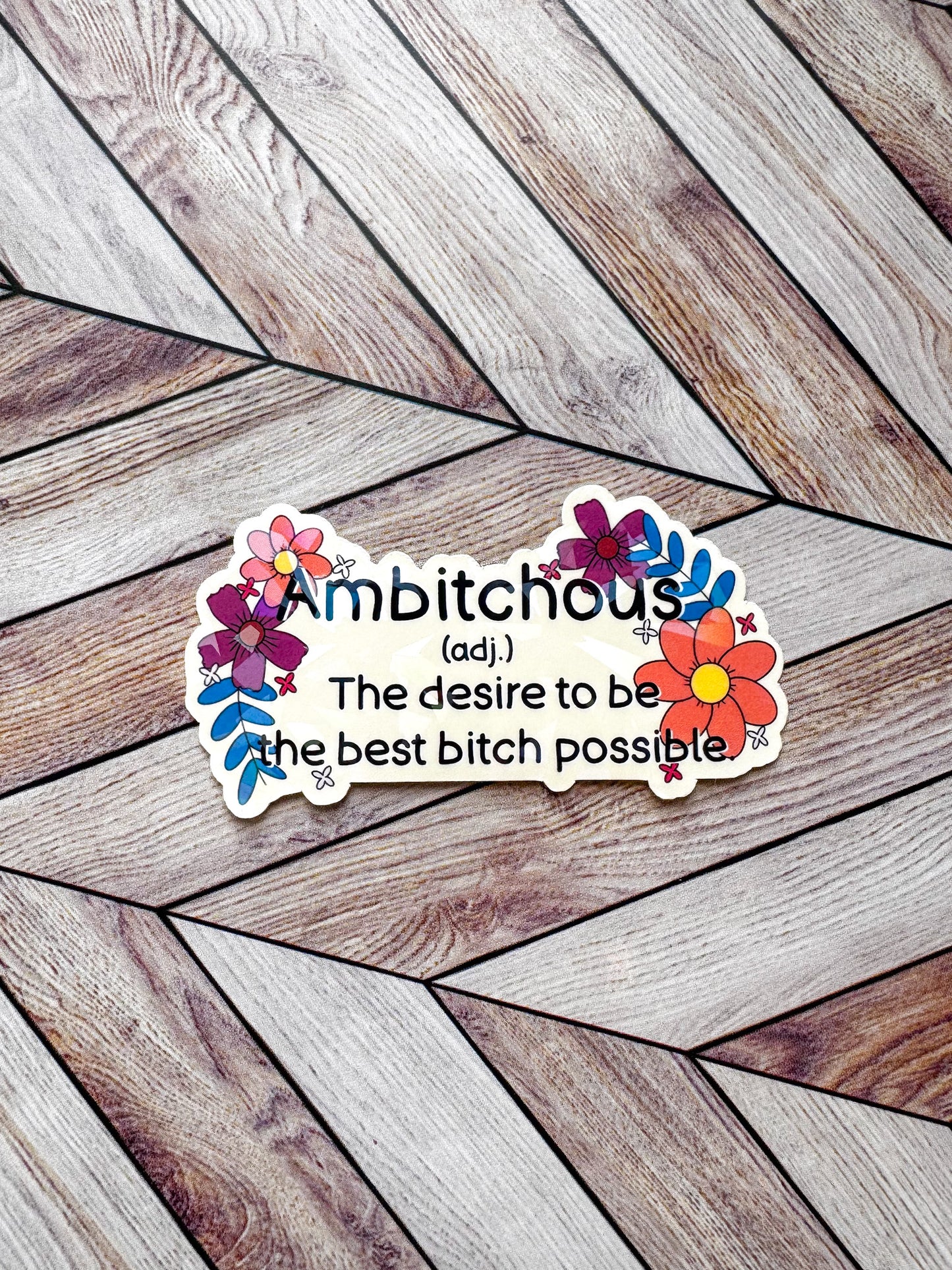 Ambitchous Sticker
