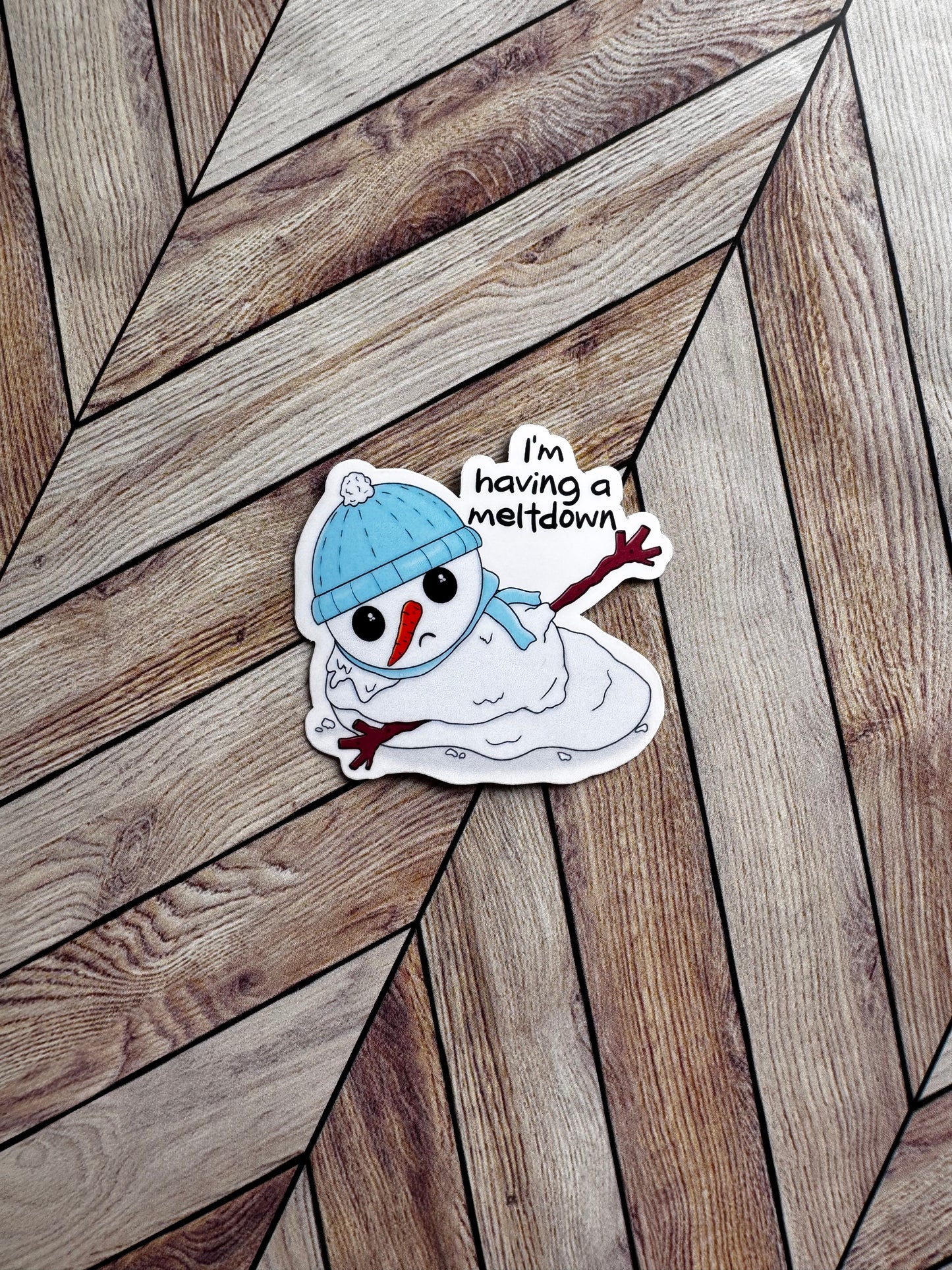I'm Having a Meltdown Sticker