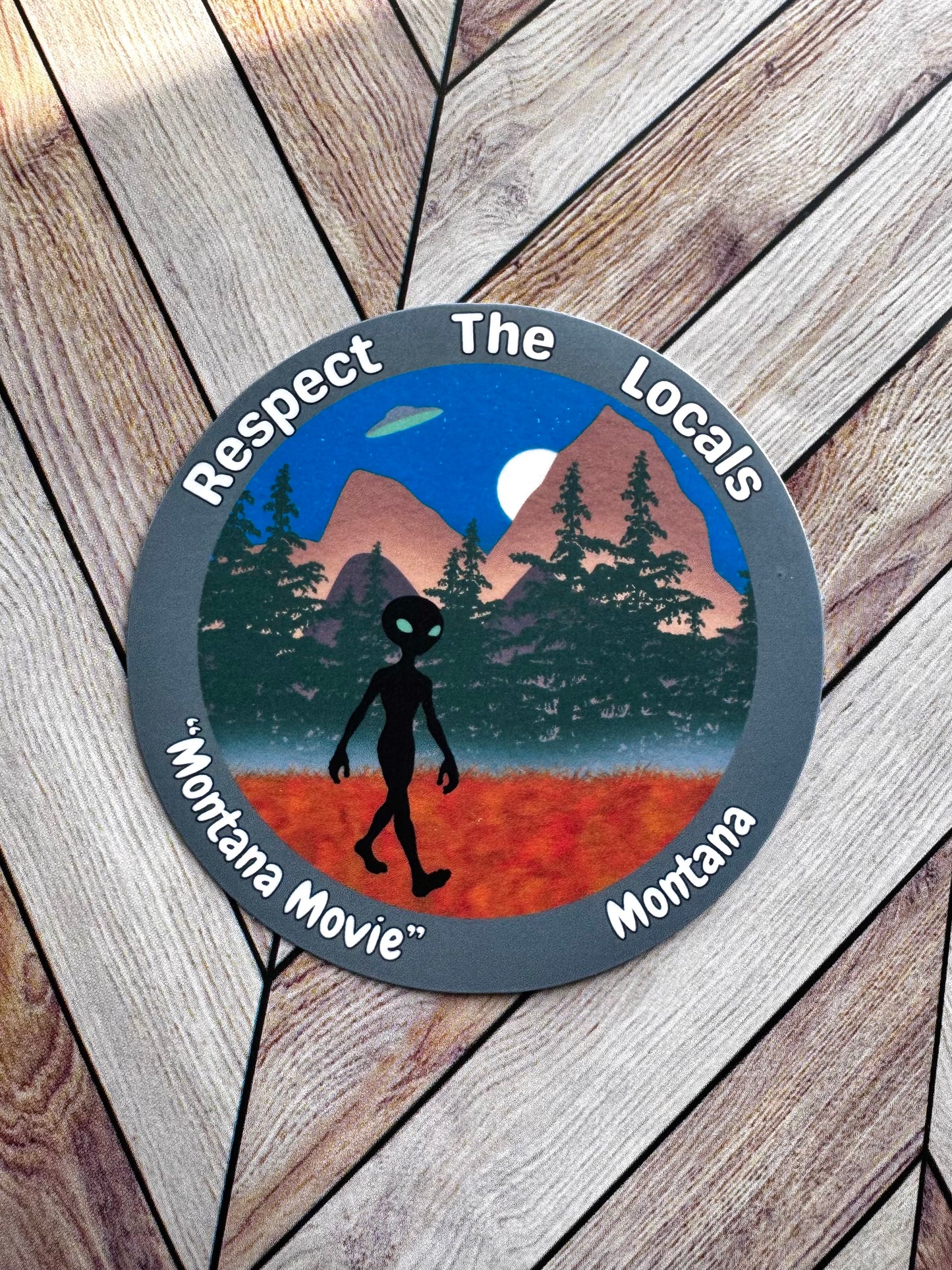 Respect The Locals Alien Sticker