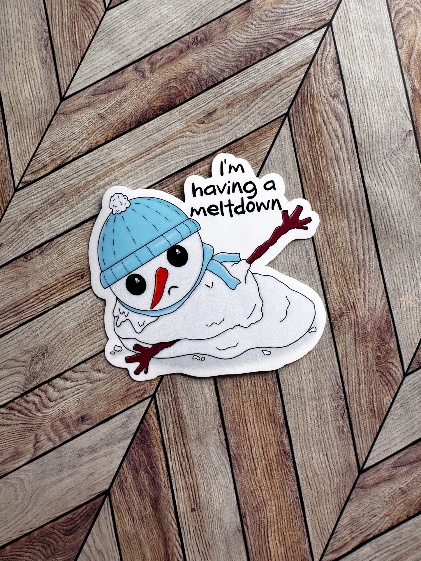 I'm Having a Meltdown Sticker