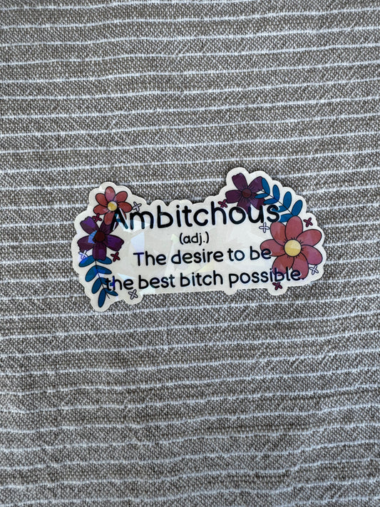 Ambitchous Sticker