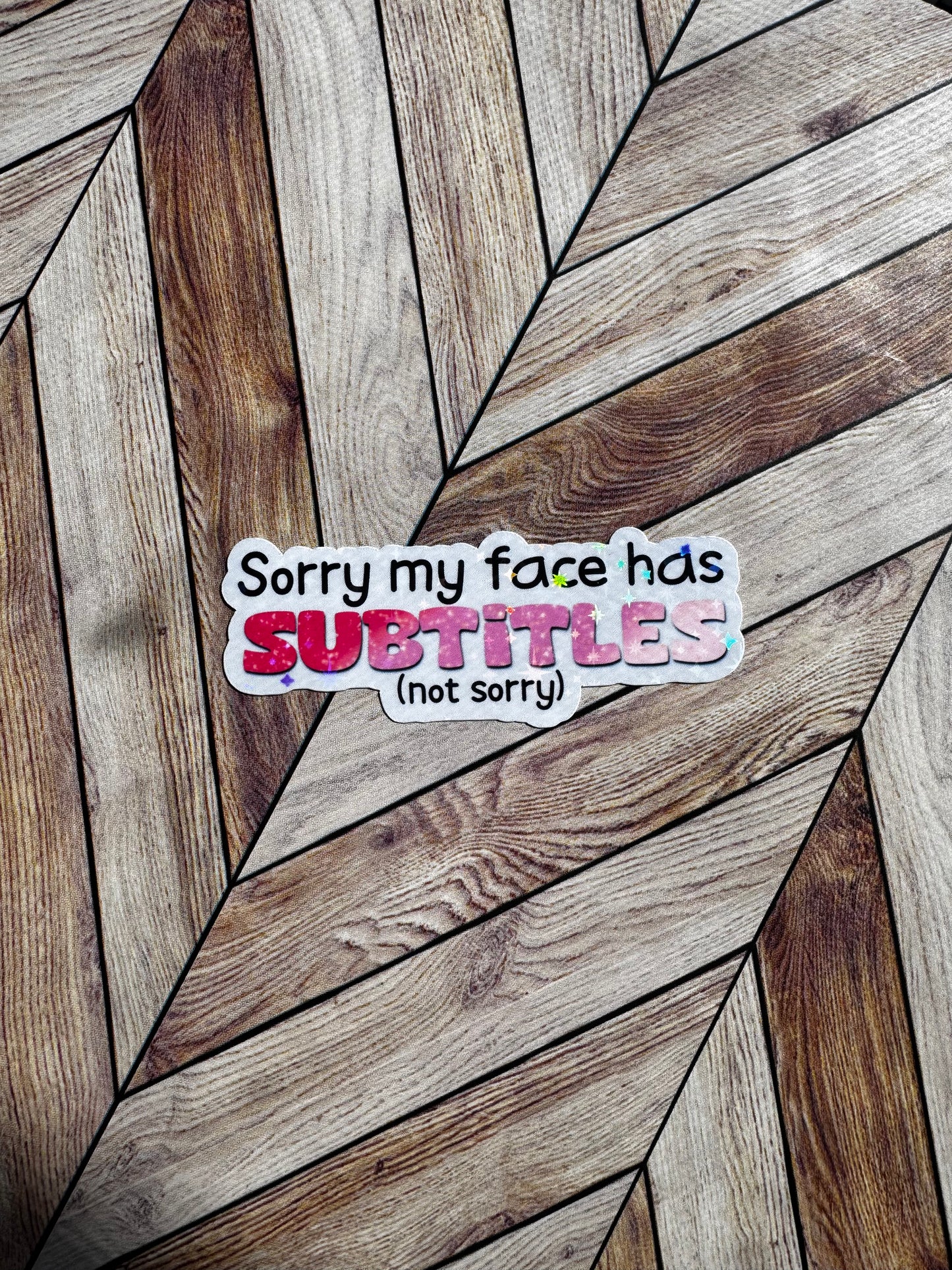 My Face has Subtitles Sticker