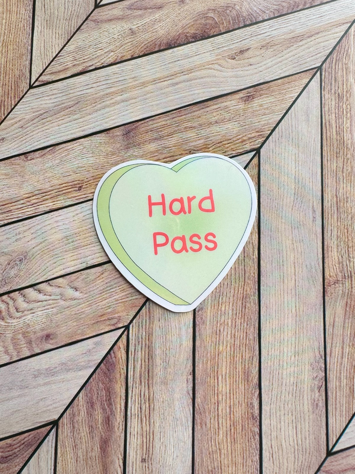 Candy Heart Hard Pass Sticker